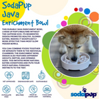 Advertisement for Sodapup Java Enrichment Bowl with a dog drinking from it, colorful text, and product features listed.